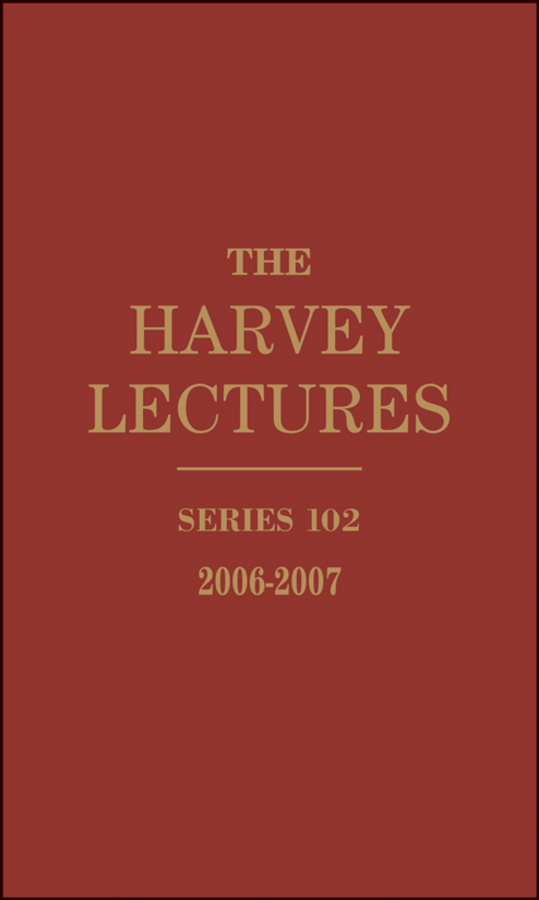 E-book, The Harvey Lectures : Series 102, 2006-2007, Blackwell