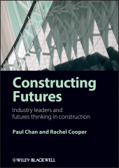 eBook, Constructing Futures : Industry leaders and futures thinking in construction, Blackwell