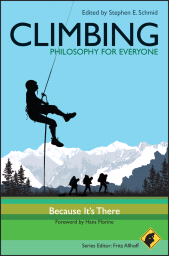 eBook, Climbing - Philosophy for Everyone : Because It's There, Blackwell