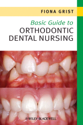 E-book, Basic Guide to Orthodontic Dental Nursing, Blackwell