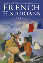 eBook, French Historians 1900-2000 : New Historical Writing in Twentieth-Century France, Blackwell