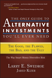 E-book, The Only Guide to Alternative Investments You'll Ever Need : The Good, the Flawed, the Bad, and the Ugly, Bloomberg Press