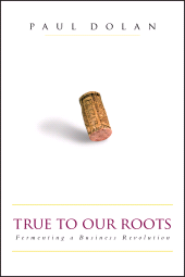 E-book, True to Our Roots : Fermenting a Business Revolution, Bloomberg Press