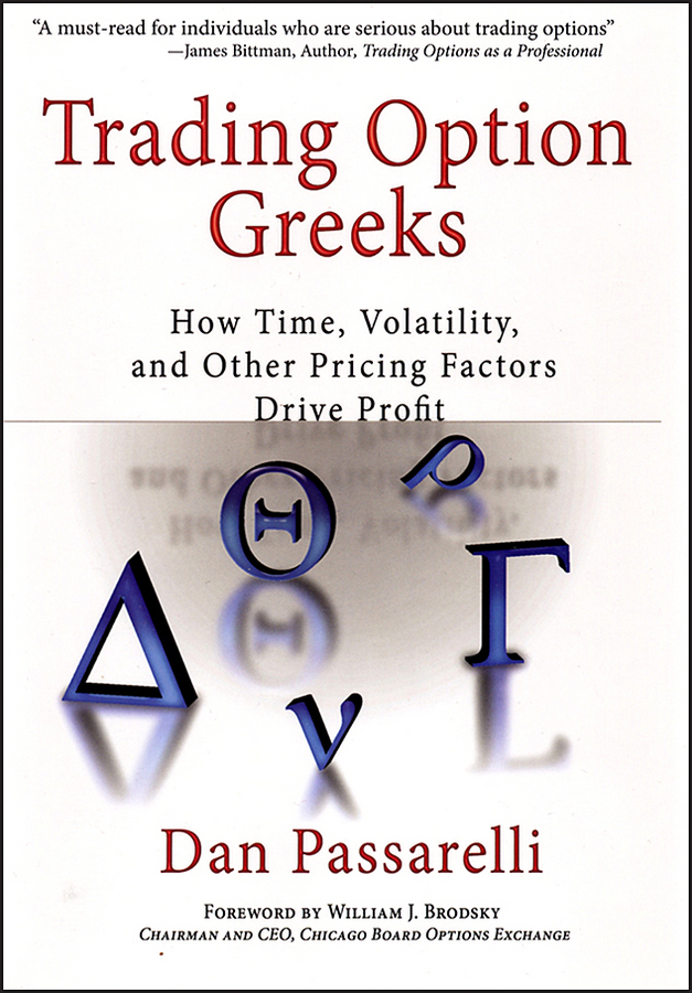 E-book, Trading Option Greeks : How Time, Volatility, and Other Pricing Factors Drive Profit, Bloomberg Press