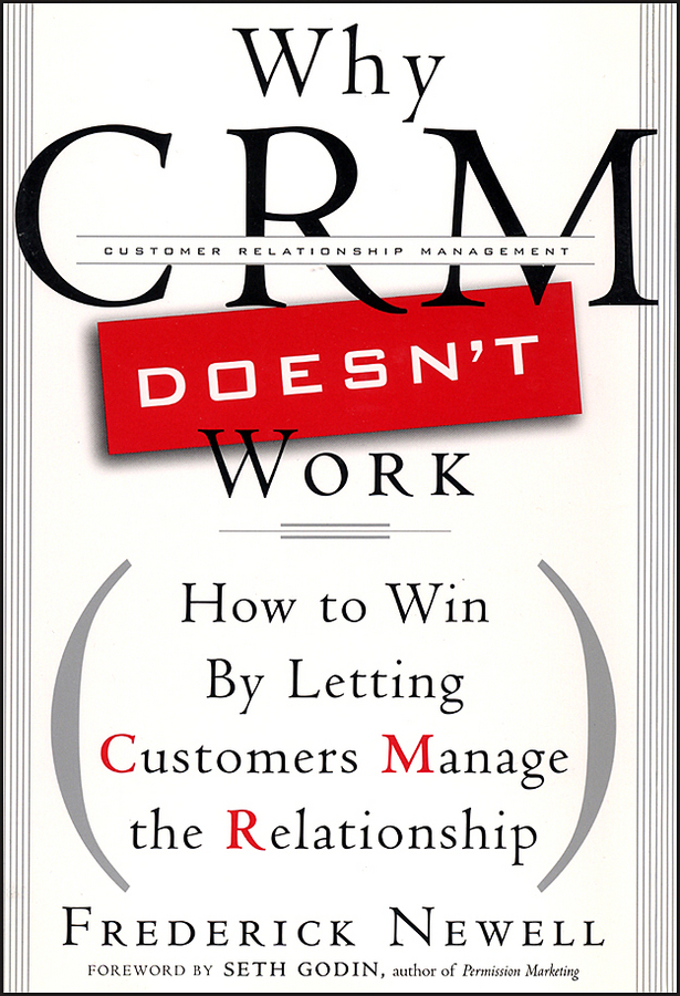 E-book, Why CRM Doesn't Work : How to Win by Letting Customers Manange the Relationship, Bloomberg Press