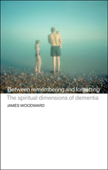 E-book, Between Remembering and Forgetting, Bloomsbury Publishing