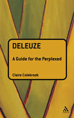 eBook, Deleuze : A Guide for the Perplexed, Bloomsbury Publishing