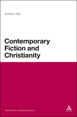 E-book, Contemporary Fiction and Christianity, Tate, Andrew, Bloomsbury Publishing