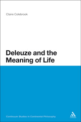 E-book, Deleuze and the Meaning of Life, Colebrook, Claire, Bloomsbury Publishing