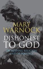 E-book, Dishonest to God, Warnock, Mary, Bloomsbury Publishing