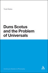 eBook, Duns Scotus and the Problem of Universals, Bates, Todd, Bloomsbury Publishing