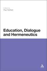 E-book, Education, Dialogue and Hermeneutics, Bloomsbury Publishing
