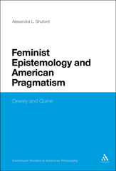 eBook, Feminist Epistemology and American Pragmatism, Shuford, Alexandra L., Bloomsbury Publishing
