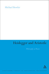 E-book, Heidegger and Aristotle, Bowler, Michael, Bloomsbury Publishing