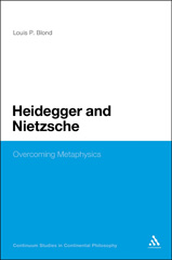 E-book, Heidegger and Nietzsche, Blond, Louis P., Bloomsbury Publishing