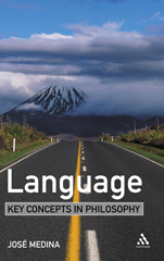 eBook, Language : Key Concepts in Philosophy, Medina, Jose, Bloomsbury Publishing