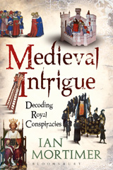 E-book, Medieval Intrigue, Mortimer, Ian., Bloomsbury Publishing