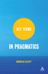 E-book, Key Terms in Pragmatics, Allott, Nicholas, Bloomsbury Publishing