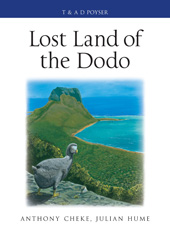 eBook, Lost Land of the Dodo, Cheke, Anthony, Bloomsbury Publishing
