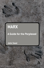 E-book, Marx : A Guide for the Perplexed, Seed, John, Bloomsbury Publishing