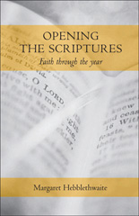 E-book, Opening the Scriptures, Hebblethwaite, Margaret, Bloomsbury Publishing