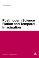 E-book, Postmodern Science Fiction and Temporal Imagination, Gomel, Elana, Bloomsbury Publishing