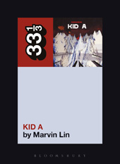 E-book, Radiohead's Kid A, Lin, Marvin, Bloomsbury Publishing
