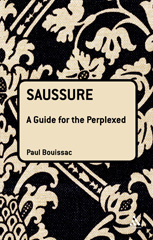 E-book, Saussure : A Guide For The Perplexed, Bloomsbury Publishing