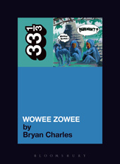 E-book, Pavement's Wowee Zowee, Charles, Bryan, Bloomsbury Publishing