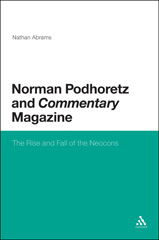 eBook, Norman Podhoretz and Commentary Magazine, Abrams, Nathan, Bloomsbury Publishing