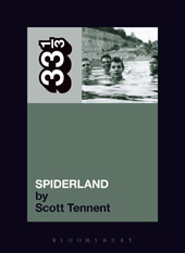 E-book, Slint's Spiderland, Tennent, Scott, Bloomsbury Publishing
