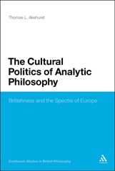 E-book, The Cultural Politics of Analytic Philosophy, Akehurst, Thomas L., Bloomsbury Publishing