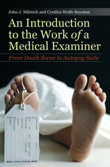 E-book, An Introduction to the Work of a Medical Examiner, Miletich, John J., Bloomsbury Publishing