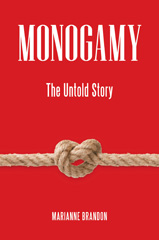 eBook, Monogamy, Ph.D, Marianne Brandon, Bloomsbury Publishing