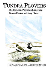 E-book, Tundra Plovers : The Eurasian, Pacific and American Golden Plovers and Grey Plover, T & AD Poyser