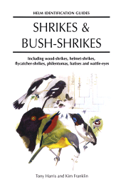 E-book, Shrikes and Bush-shrikes : Including Wood-shrikes, Helmet-shrikes, Shrike Flycatchers, Philentomas, Batises and Wattle-eyes, Helm