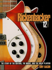 E-book, Rickenbacker Electric 12-String : The Story of the Guitars, the Music, and the Great Players, Backbeat