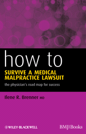E-book, How to Survive a Medical Malpractice Lawsuit : The Physician's Roadmap for Success, BMJ Books