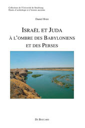 eBook, Israël et Juda : à l'ombre des Babyloniens et des Perses, Bodi, Daniel, De Boccard