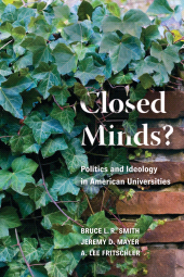 E-book, Closed Minds? : Politics and Ideology in American Universities, Brookings Institution Press