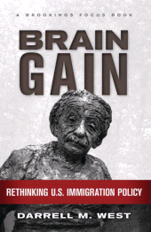 E-book, Brain Gain : Rethinking U.S. Immigration Policy, Brookings Institution Press