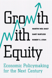 eBook, Growth with Equity : Economic Policymaking for the Next Century, Brookings Institution Press