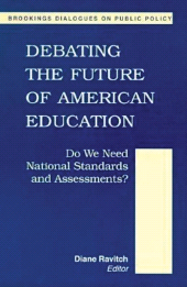 E-book, Debating the Future of American Education : Do We Meet National Standards and Assessments?, Brookings Institution Press