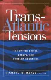 eBook, Trans-Atlantic Tensions : The United States, Europe, and Problem Countries, Brookings Institution Press