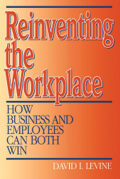 E-book, Reinventing the Workplace : How Business and Employees Can Both Win, Brookings Institution Press