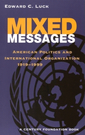 E-book, Mixed Messages : American Politics and International Organization 1919-1999, Brookings Institution Press