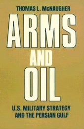 eBook, Arms and Oil : U.S. Military Strategy and the Persian Gulf, Brookings Institution Press