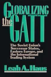 E-book, Globalizing the GATT : The Soviet Union's Successor States, Eastern Europe, and the International Trading System, Brookings Institution Press