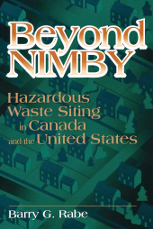 E-book, Beyond NIMBY : Hazardous Waste Siting in Canada and the United States, Brookings Institution Press