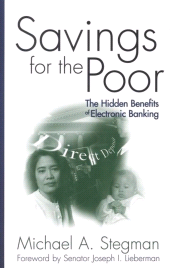 E-book, Savings for the Poor : The Hidden Benefits of Electronic Banking, Brookings Institution Press